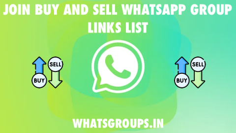 Buy And Sell WhatsApp Group Links List - WhatsaGroups.in